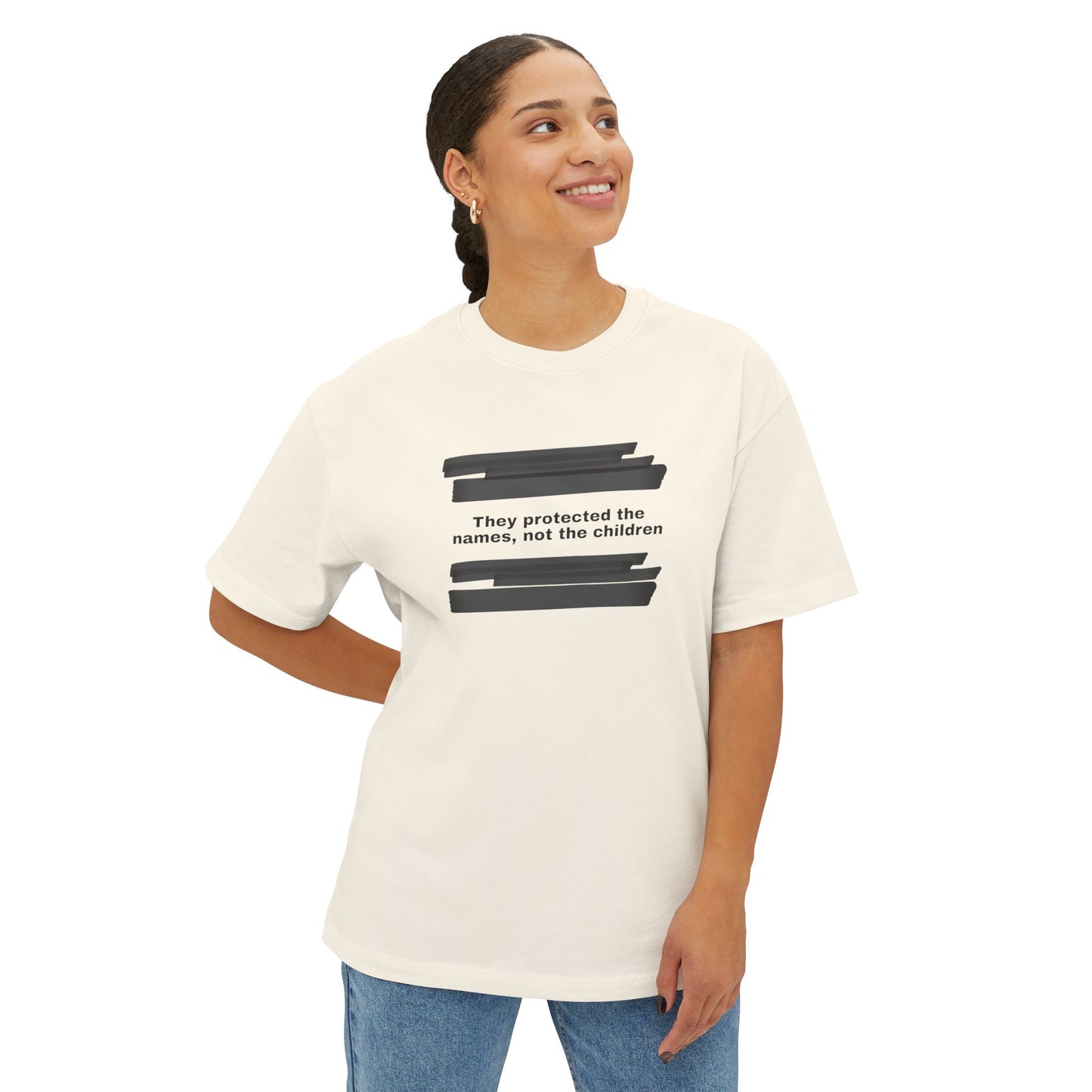 They protected the names, not the children - Unisex Oversized Boxy Tee