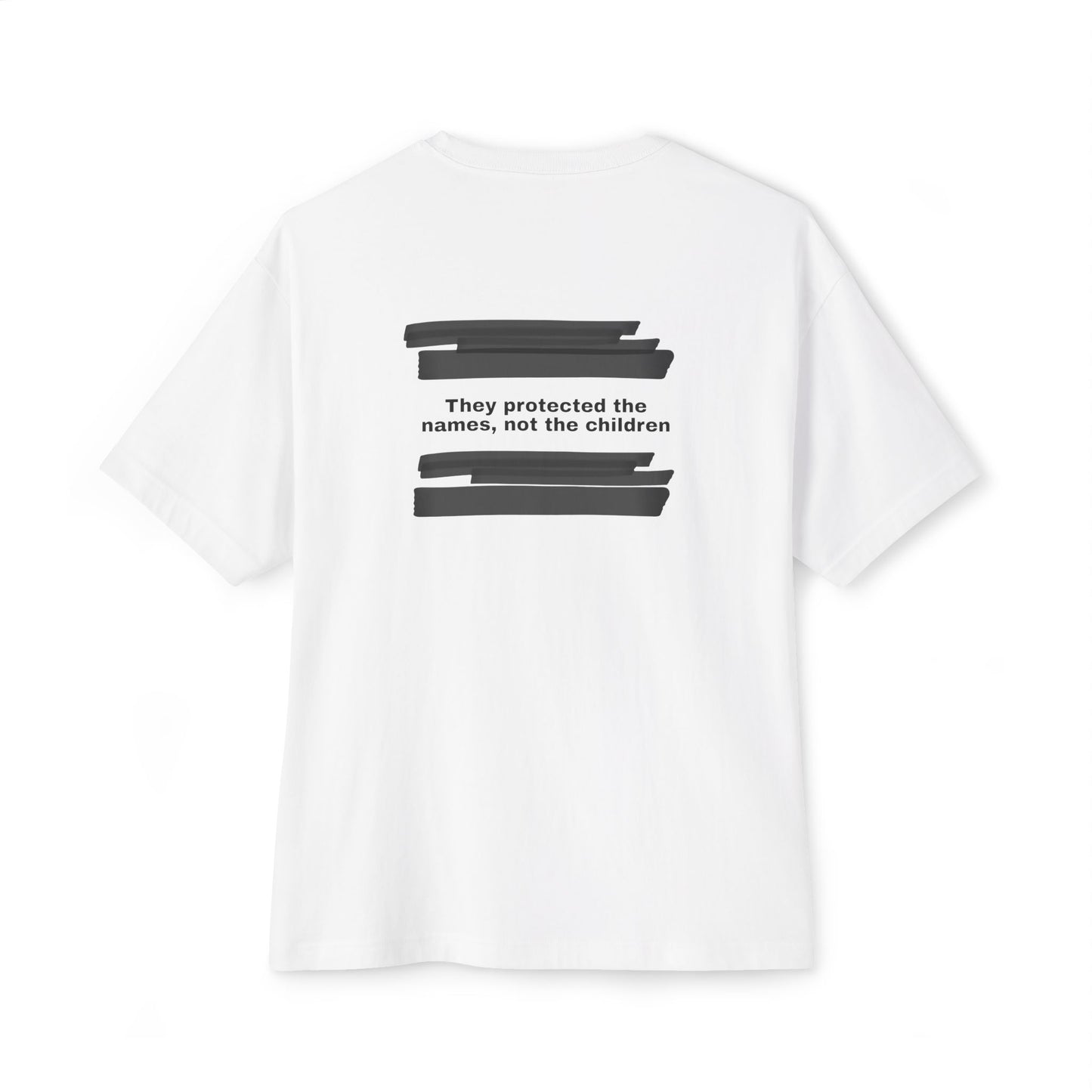 They protected the names, not the children - Unisex Oversized Boxy Tee